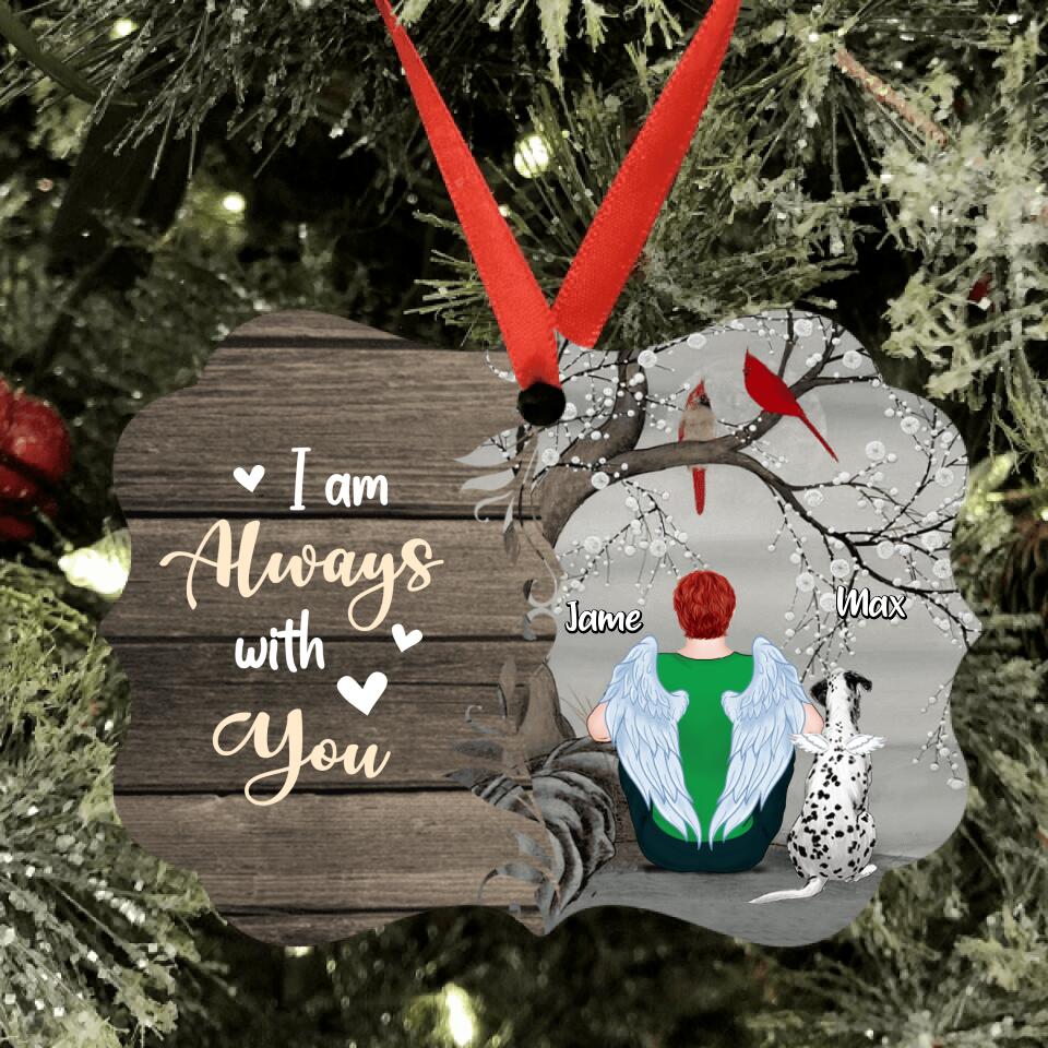 Personalized Pet Memorial Ornament - Up to 4 Pets - Best Gift For Dog/Cat Lover - I Am Always With You