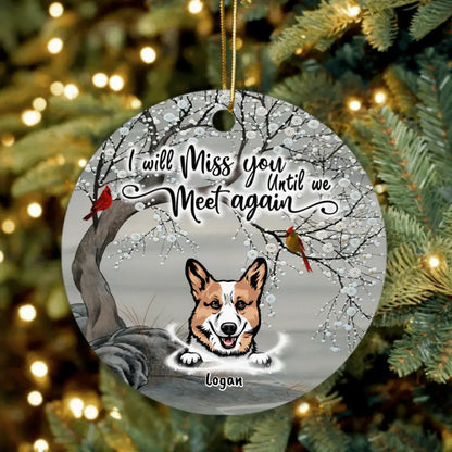 Personalized Memorial Dog Cat Ornament - Up to 3 Pets - Best Gift For Dog/Cat Lover - I Will Miss You Until We Meet Again